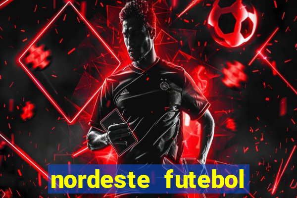 nordeste futebol net vip